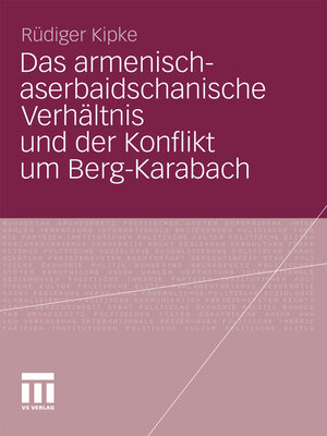 cover image of Das armenisch-aserbaidschanische Verhältnis und der Konflikt um Berg-Karabach